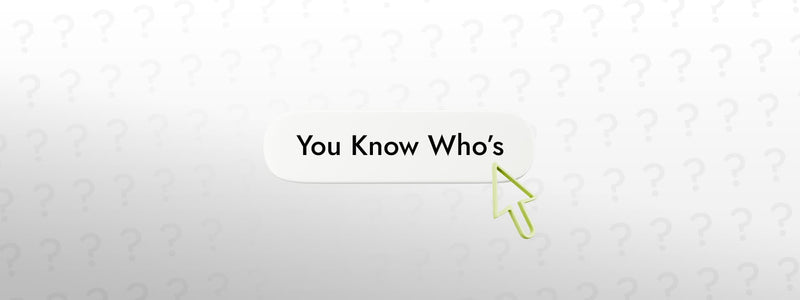 Why the name "You Know Who's"?
